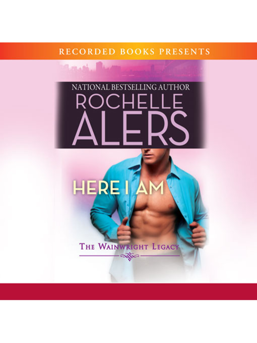 Title details for Here I Am by Rochelle Alers - Wait list